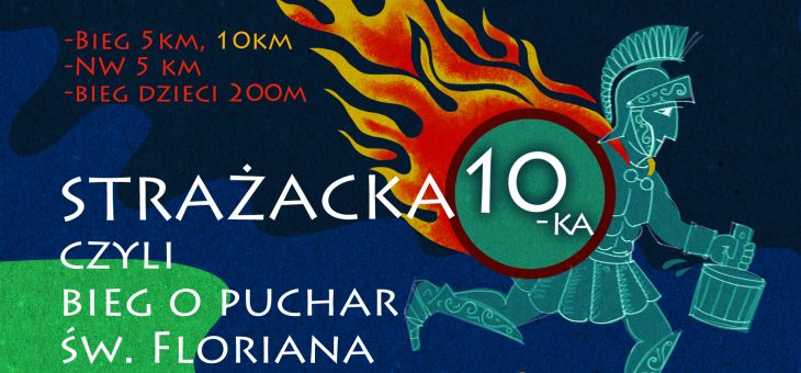 Bieg o Puchar Św. Floriana – Strażacka 10-ka